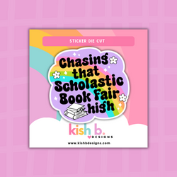 Chasing Scholastic Book Fair| Sticker Die Cut (ONLINE ORDER ONLY)