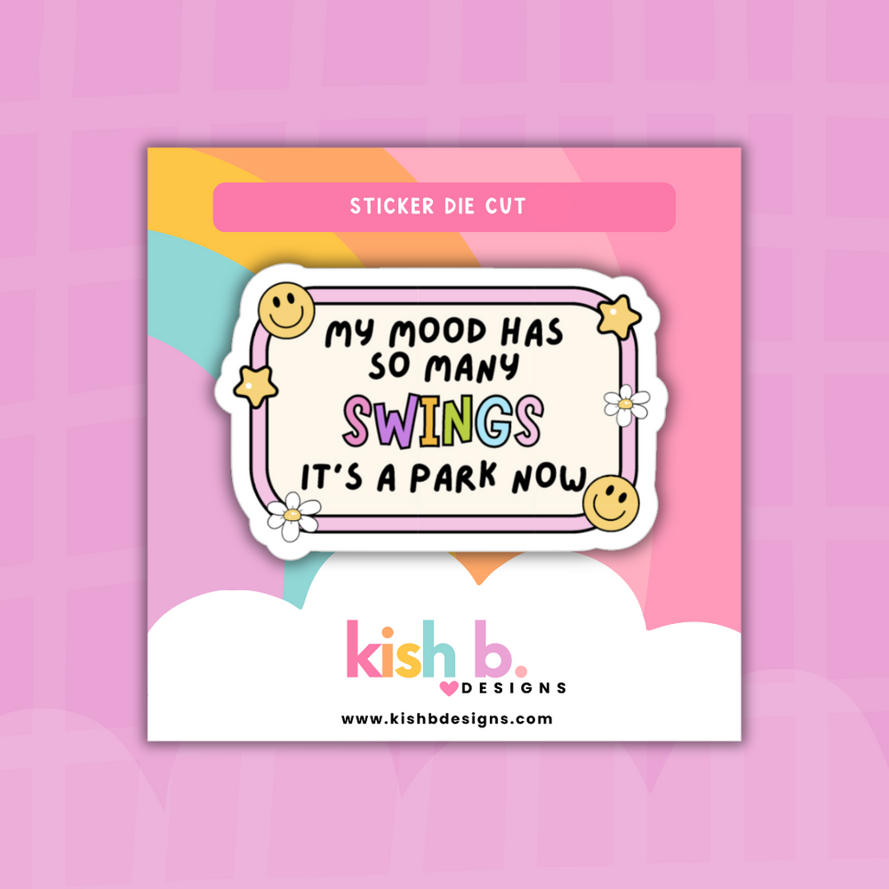 Mood Swings | Sticker Die Cut (ONLINE ORDER ONLY)