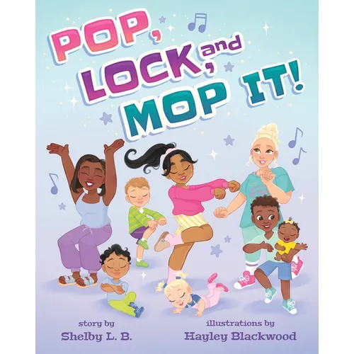 Pop, Lock, and Mop It - Paperback (ONLINE ORDER ONLY)