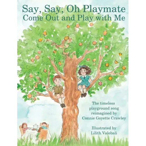 Say, Say, Oh Playmate - Hardcover (ONLINE ORDER ONLY)