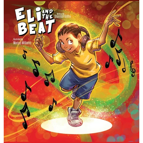 Eli and the Beat - Hardcover (ONLINE ORDER ONLY)
