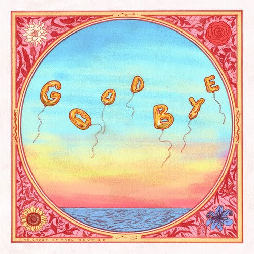 The Ghost Of Paul Revere - Goodbye [CD] (ONLINE ORDER ONLY)