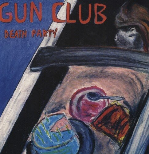 The Gun Club - Death Party [Vinyl] (ONLINE ORDER ONLY)