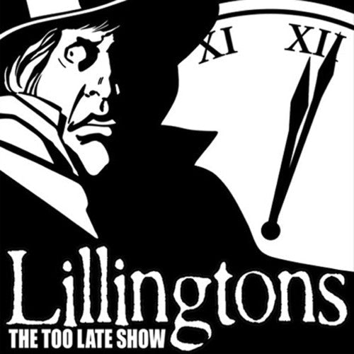 The Lillingtons - The Too Late Show [Vinyl] (ONLINE ORDER ONLY)