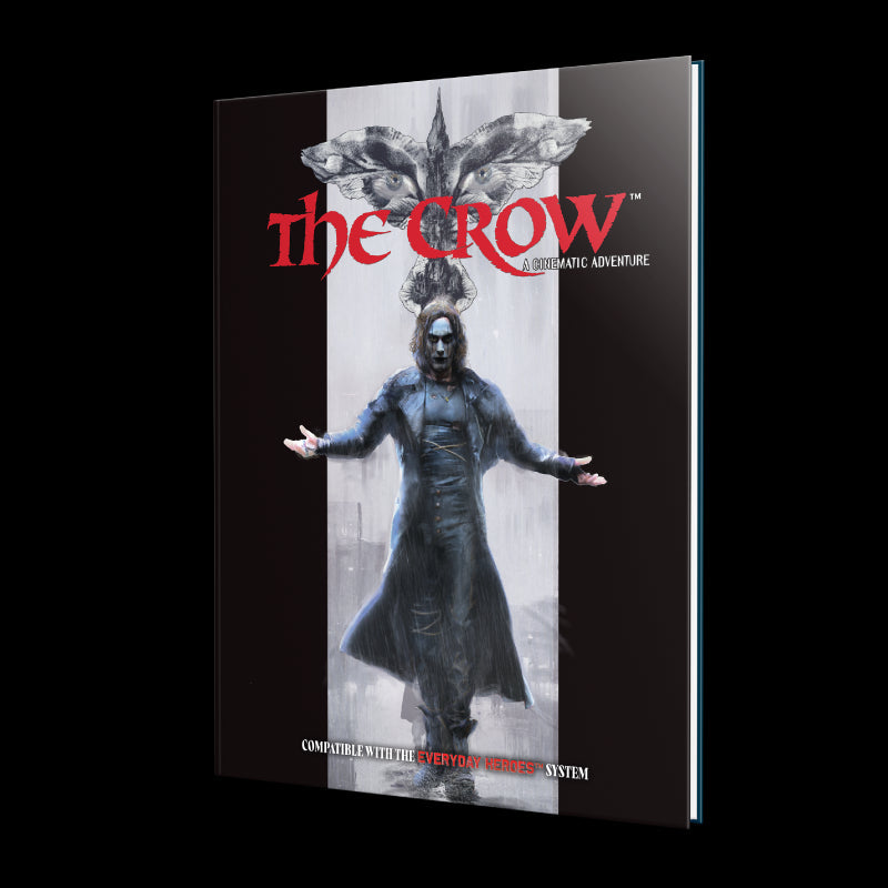 Everyday Heroes RPG: The Crow Cinematic adventure