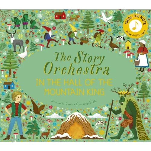The Story Orchestra: In the Hall of the Mountain King: Press the Note to Hear Grieg's Music - Hardcover (ONLINE ORDER ONLY)