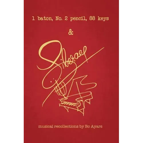 1 Baton, No. 2 Pencil, 88 Keys, & Liberace - Paperback (ONLINE ORDER ONLY)