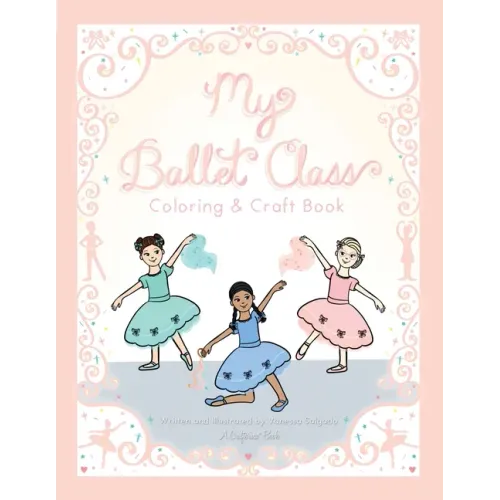 My Ballet Class Coloring & Craft Book - Paperback (ONLINE ORDER ONLY)