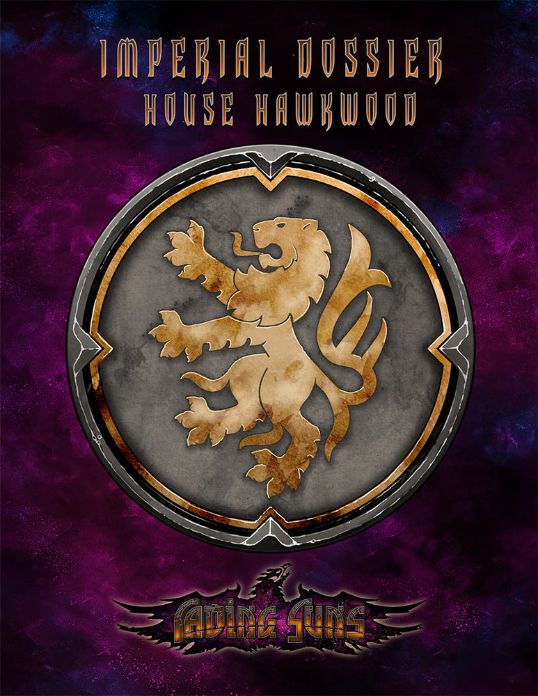 Fading Suns RPG: House Hawkwood - Imperial Dossier (ONLINE ORDER ONLY)