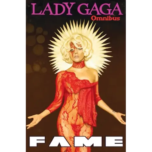 Fame: Lady Gaga Comic Book Omnibus - Hardcover (ONLINE ORDER ONLY)