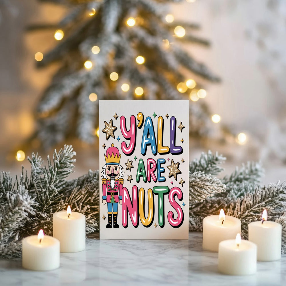 Y'all are Nuts Christmas Card (ONLINE ORDER ONLY)