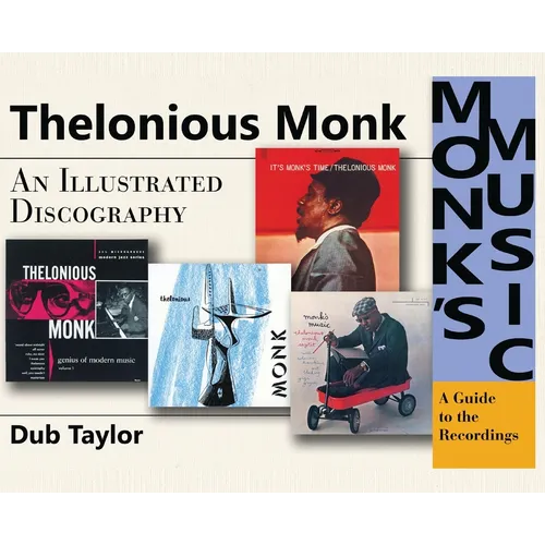 Monk's Music: An Illustrated Discography - Hardcover (ONLINE ORDER ONLY)