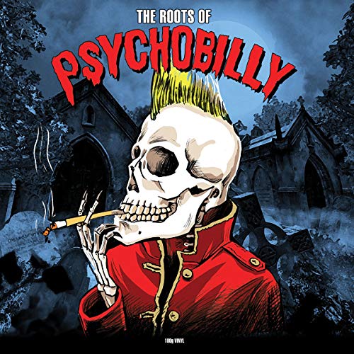 The Roots Of Psychobilly [Vinyl] (ONLINE ORDER ONLY)