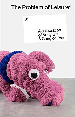 The Problem Of Leisure: A Celebration of Andy Gill and Gang Of Four [Cassette] [Cassette] (ONLINE ORDER ONLY)