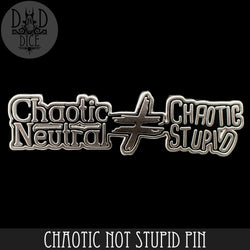 Chaotic Not Stupid Enamel Pin (Online Order Only)