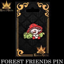 Forest Friends (Enamel Pin) (ONLINE ORDER ONLY)