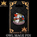 Owl Mage (Enamel Pin) (ONLINE ORDER ONLY)
