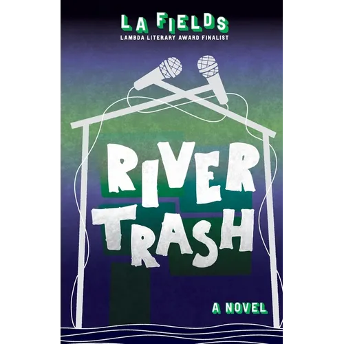 River Trash - Paperback (ONLINE ORDER ONLY)