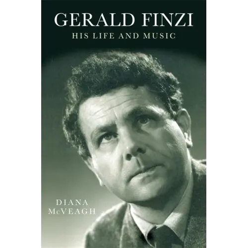 Gerald Finzi: His Life and Music - Paperback (ONLINE ORDER ONLY)