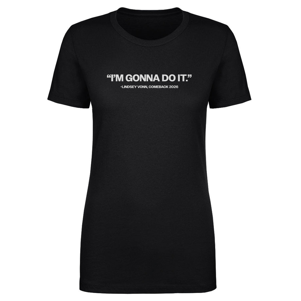 Lindsey Vonn I'm Gonna Do It WHT (ONLINE ORDER ONLY)