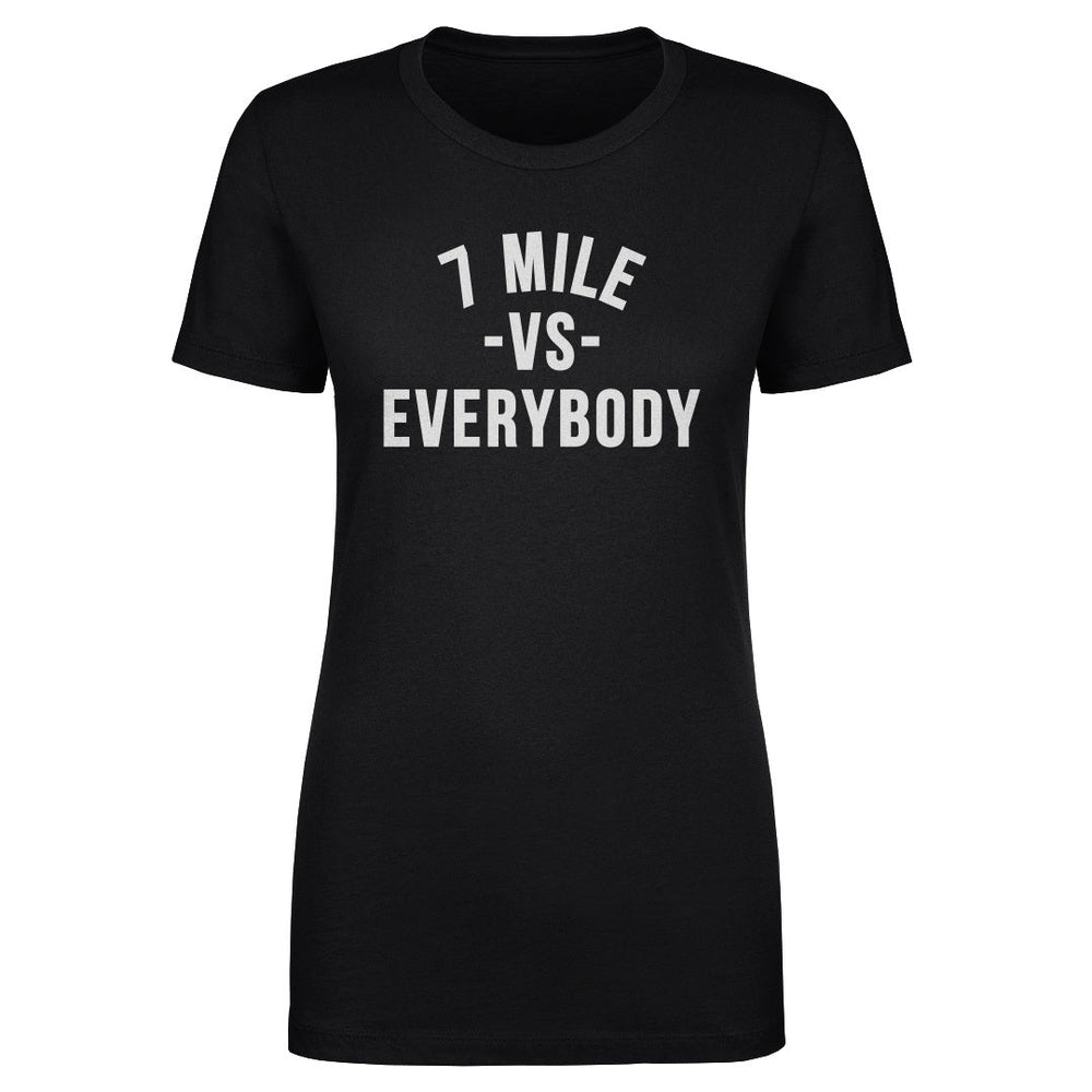 7 Mile Vs. Everybody WHT