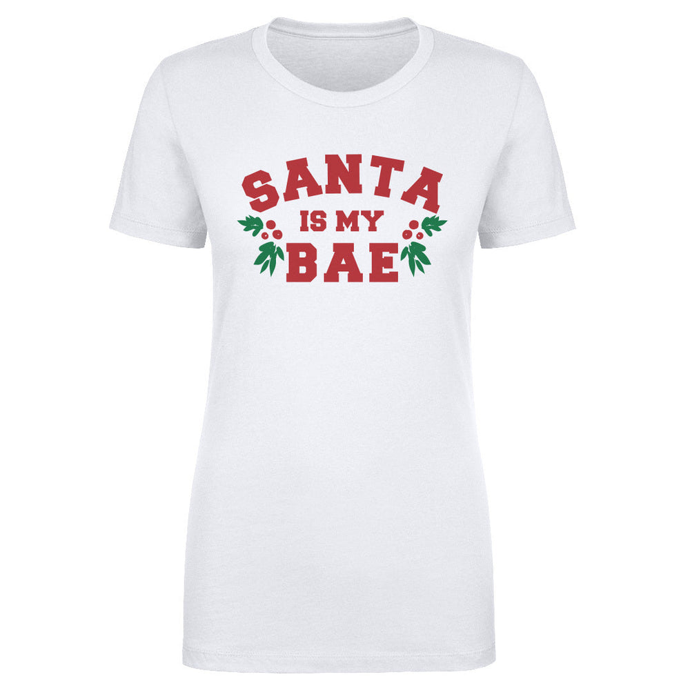 Christmas Santa Is My Bae (ONLINE ORDER ONLY)
