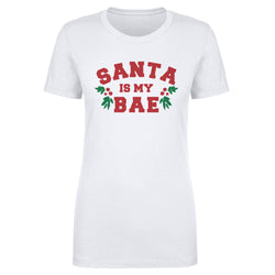 Christmas Santa Is My Bae (ONLINE ORDER ONLY)