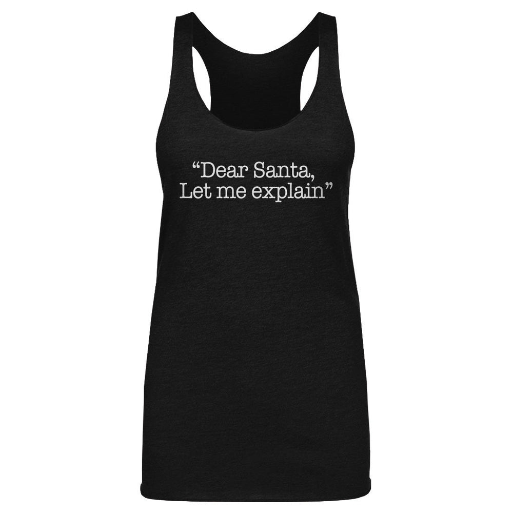 Christmas Dear Santa Let Me Explain WHT (ONLINE ORDER ONLY)