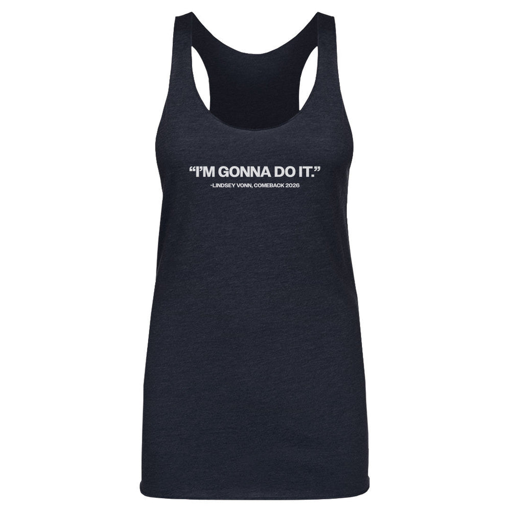Lindsey Vonn I'm Gonna Do It WHT (ONLINE ORDER ONLY)