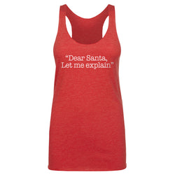 Christmas Dear Santa Let Me Explain WHT (ONLINE ORDER ONLY)