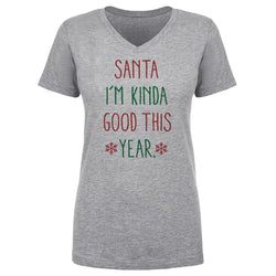 Christmas Santa I'm Kinda Good This Year (ONLINE ORDER ONLY)