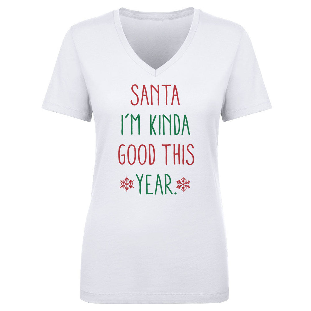 Christmas Santa I'm Kinda Good This Year (ONLINE ORDER ONLY)