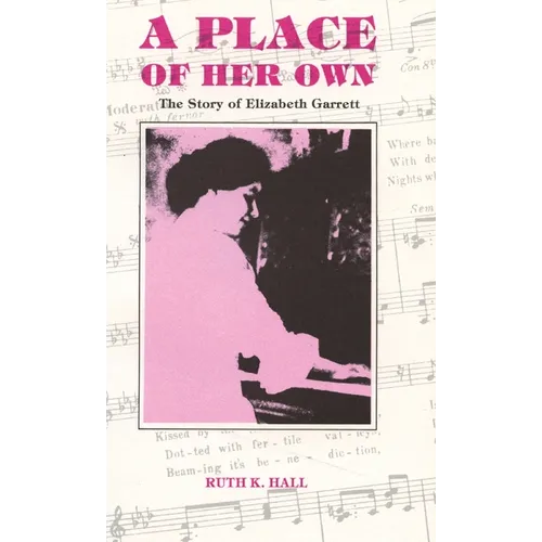 A Place of Her Own: The Story of Elizabeth Garrett - Hardcover (ONLINE ORDER ONLY)