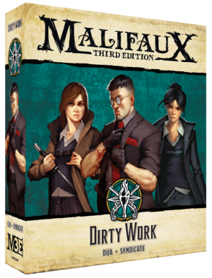 Malifaux Third Edition: Dirty Work (ONLINE ORDER ONLY)