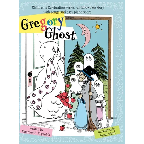 Gregory Ghost: A Hallowe'en story - Hardcover (ONLINE ORDER ONLY)