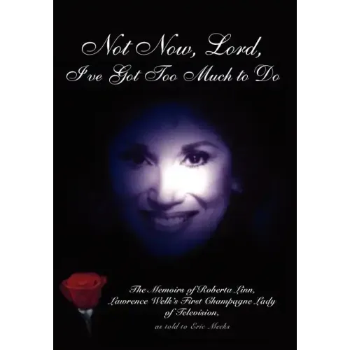 Not Now, Lord, I've Got Too Much to Do - Hardcover (ONLINE ORDER ONLY)
