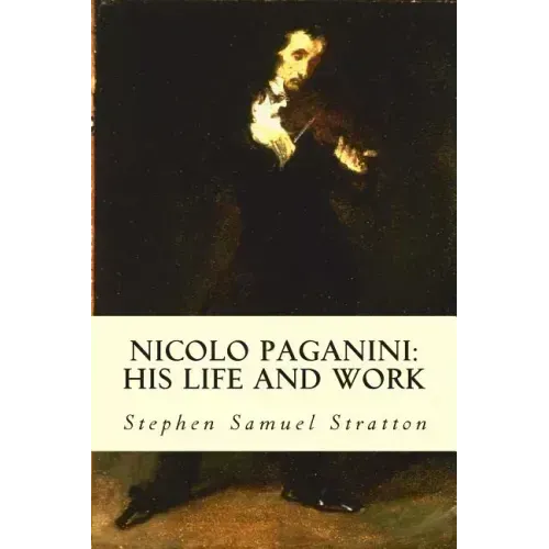 Nicolo Paganini: His Life and Work - Paperback (ONLINE ORDER ONLY)