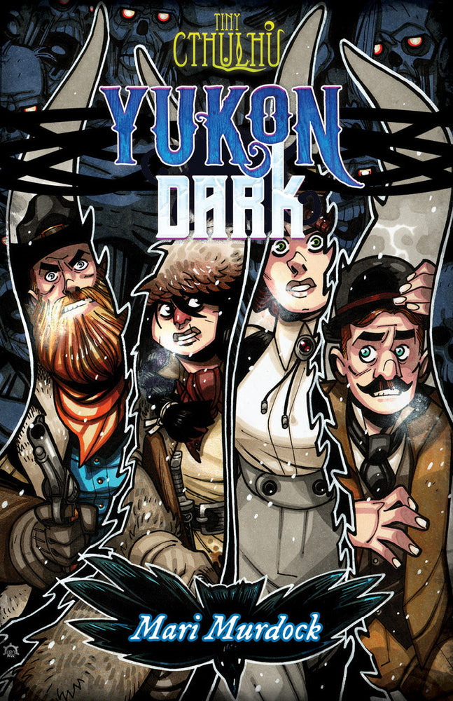 Yukon Dark: A Tiny Cthulhu micro-setting (Online Order Only)