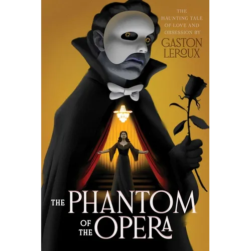 The Phantom of the Opera - Hardcover (ONLINE ORDER ONLY)