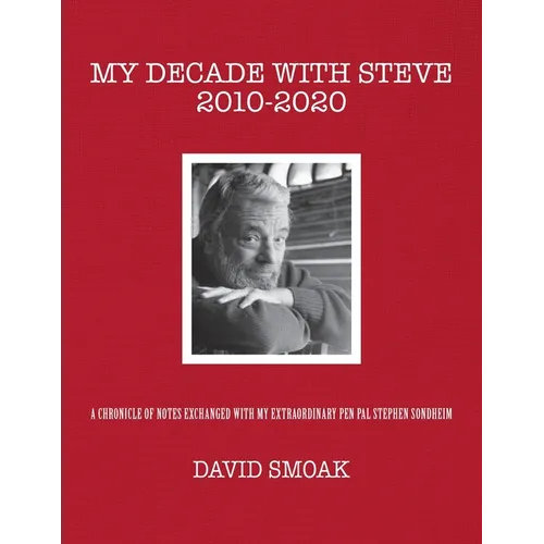 My Decade with Steve 2010-2020 - Paperback (ONLINE ORDER ONLY)