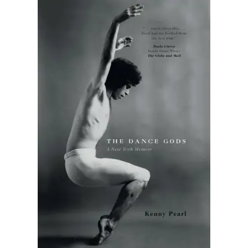 The Dance Gods: A New York Memoir - Hardcover (ONLINE ORDER ONLY)