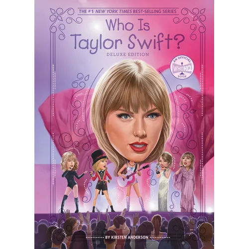 Who Is Taylor Swift?: Deluxe Edition - Hardcover (ONLINE ORDER ONLY)