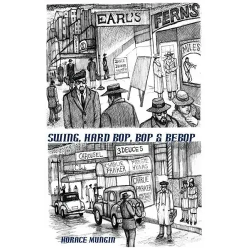 Swing, Hard Bop, Bop & Bebop - Paperback (ONLINE ORDER ONLY)