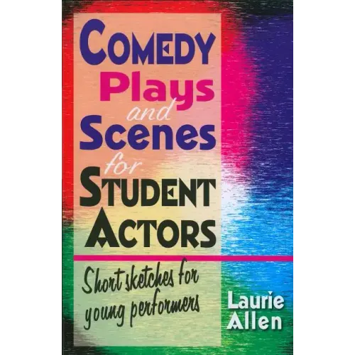 Comedy Plays and Scenes for Student Actors - Paperback (ONLINE ORDER ONLY)