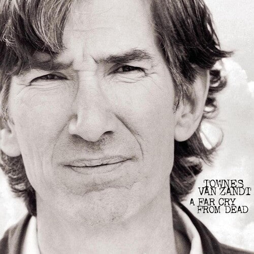 Townes Van Zandt - A Far Cry From Dead [Vinyl] (ONLINE ORDER ONLY)