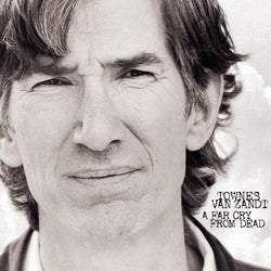 Townes Van Zandt - A Far Cry From Dead [Vinyl] (ONLINE ORDER ONLY)