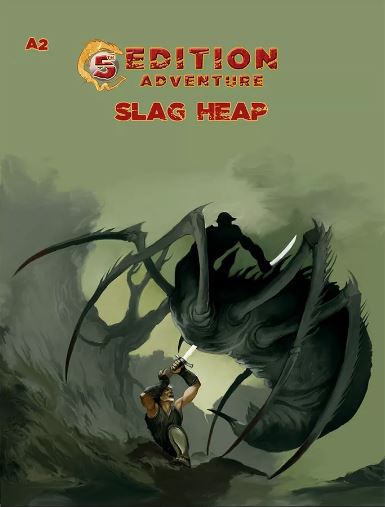 A2 Slag Heap (5e) (Online Only)