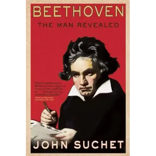 Beethoven: The Man Revealed - Paperback (ONLINE ORDER ONLY)