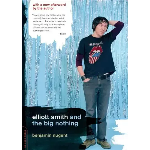Elliott Smith and the Big Nothing - Paperback (ONLINE ORDER ONLY)