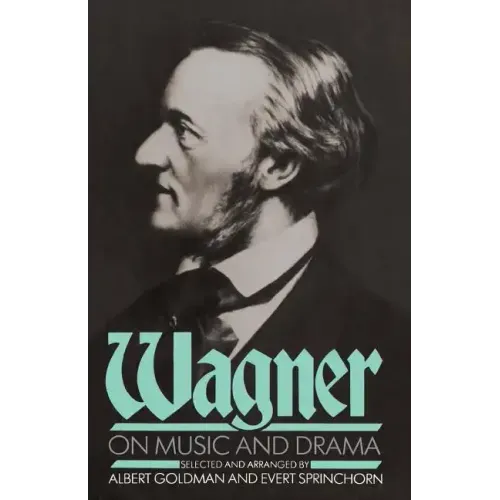 Wagner on Music and Drama - Paperback (ONLINE ORDER ONLY)